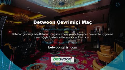 Betwoon Yeni Adresi